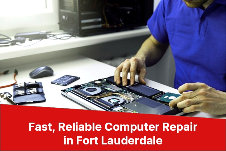 Reliable Computer Repair in Fort Lauderdale