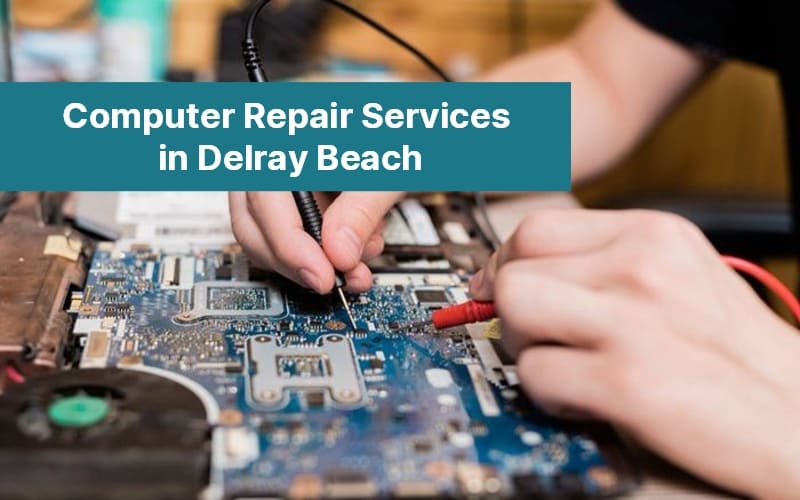Computer Repair Services in Delray Beach 44