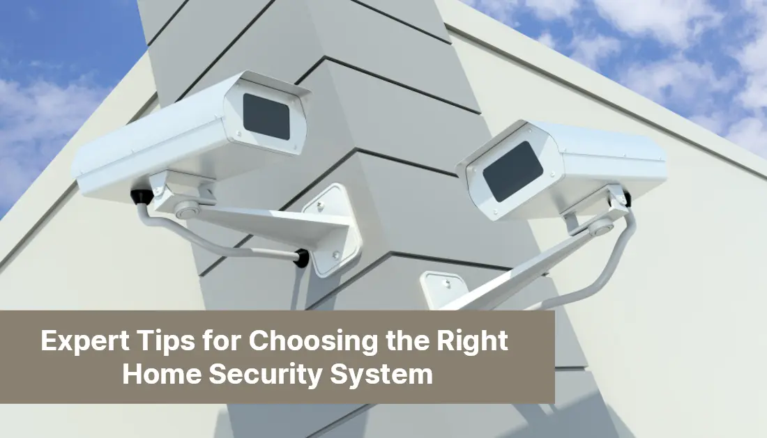 Expert Tips for Choosing the Right Home Security System 65 1