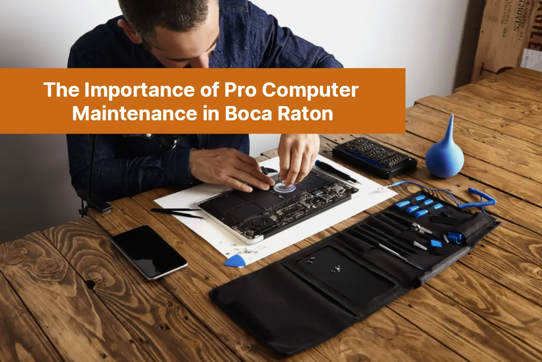 The Importance of Pro Computer Maintenance in Boca Raton 64 1