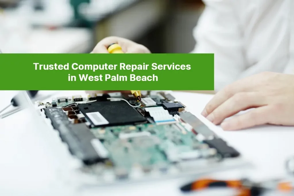 Trusted Computer Repair Services in West Palm Beach 66
