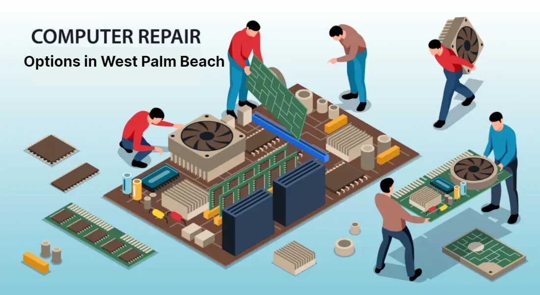 Affordable Computer Repair Options in West Palm Beach