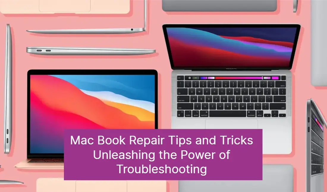 Unleashing the Power of Troubleshooting Mac Book Repair Tips and Tricks