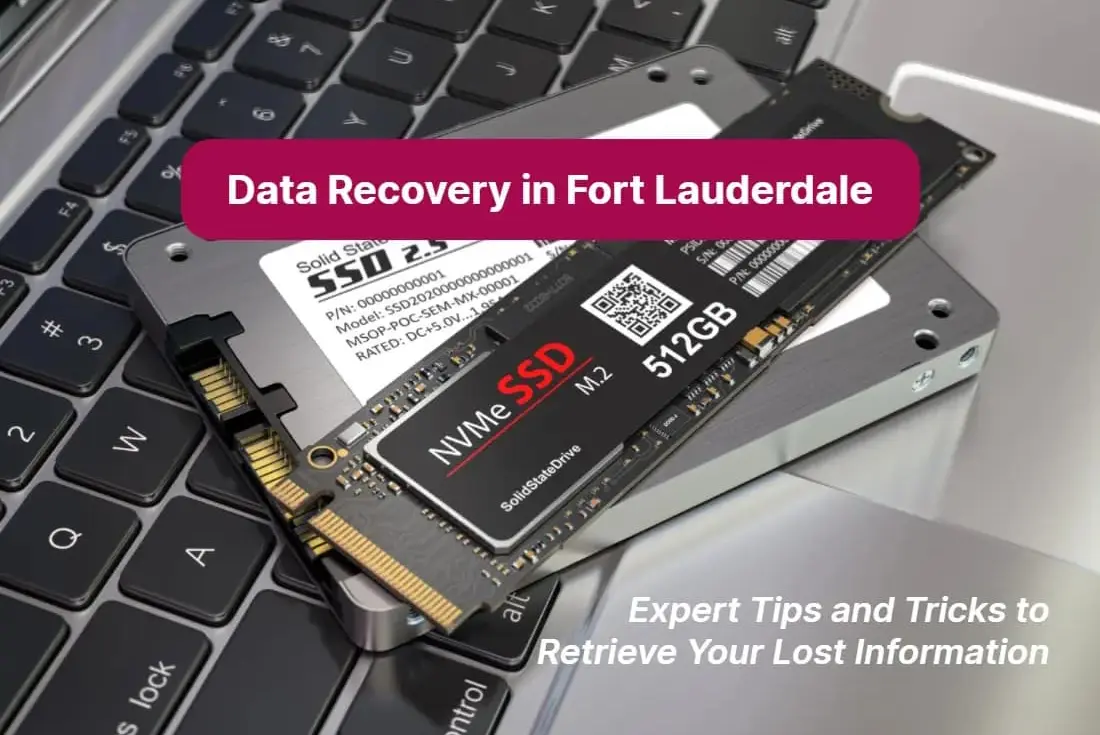 Data Recovery in Ft Lauderdale Expert Tips and Tricks to Retrieve Your Lost Information