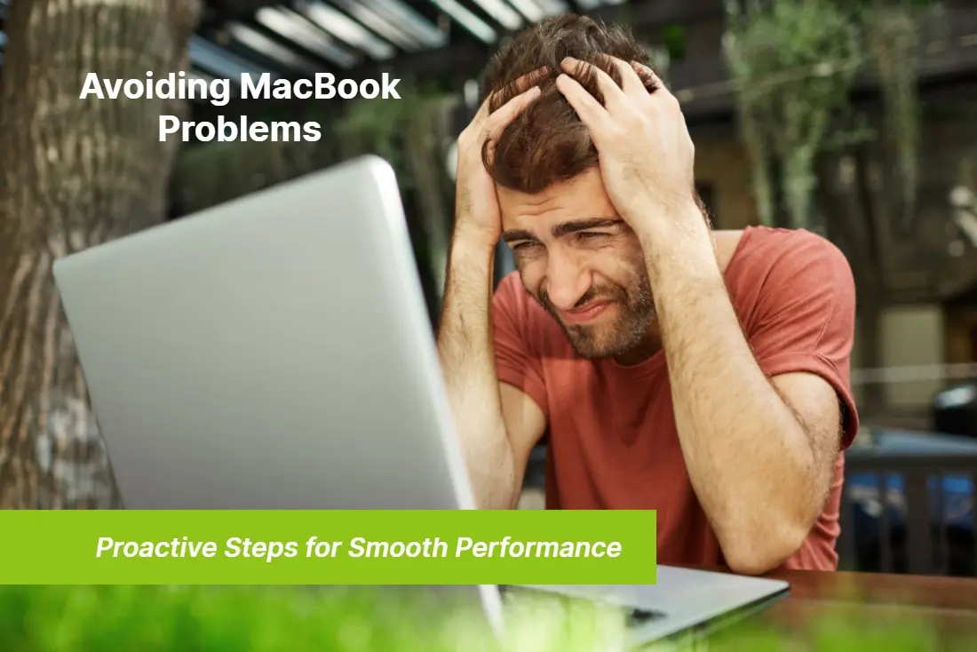 Avoiding MacBook Problems Proactive Steps for Smooth Performance