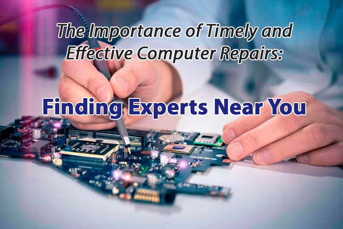 Importance of Timely and Effective Computer Repairs